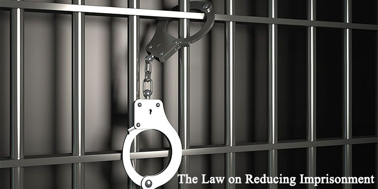 The Law on Reducing Imprisonment